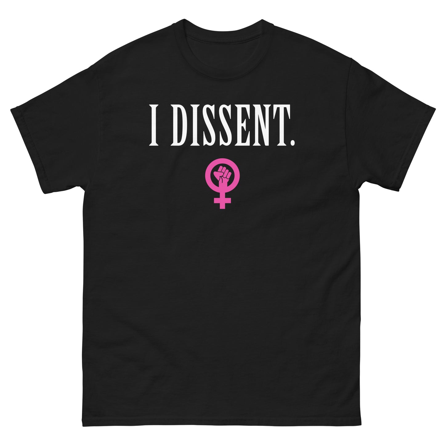 I Dissent. Men's Classic Tee